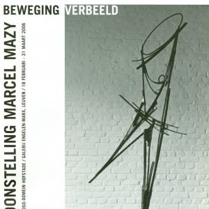 Tentoonstelling Marcel Mazy, in het Sportimonium 2006,   galerij Engelen-Marx