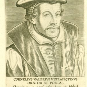 Cornelius Valerius Ultraiectinus, Orator et poeta