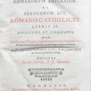 Carolus M. Romanorum imperator... Adversus Lutheranum Praedicantem